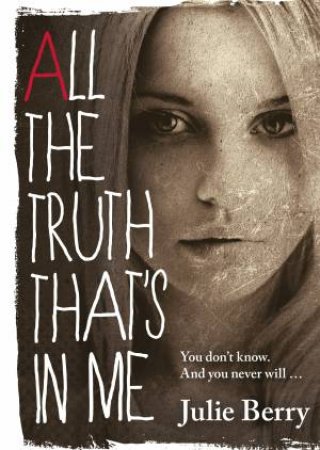 All the Truth That's in Me by Julie Berry