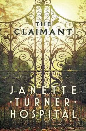 Claimant by Janette Turner Hospital 