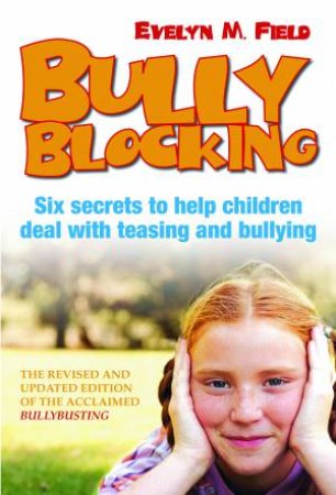 Bully Blocking by Evelyn M Field