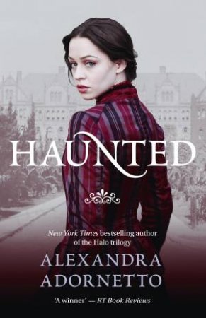 Haunted by Alexandra Adornetto