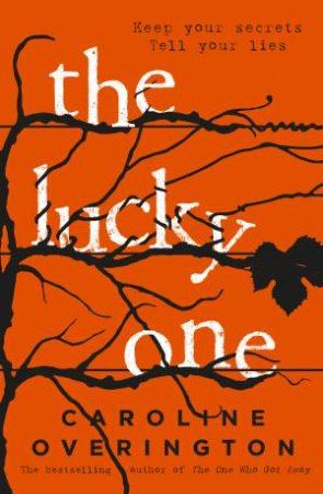 The Lucky One by Caroline Overington