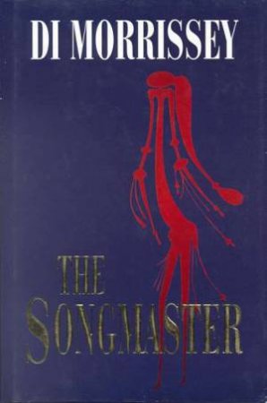 The Songmaster by Di Morrissey