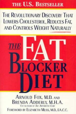 The Fat Blocker Diet by Arnold Fox