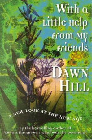 With A Little Help From My Friends by Dawn Hill