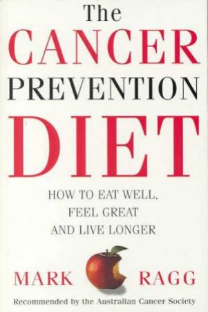 The Cancer Prevention Diet by Mark Ragg