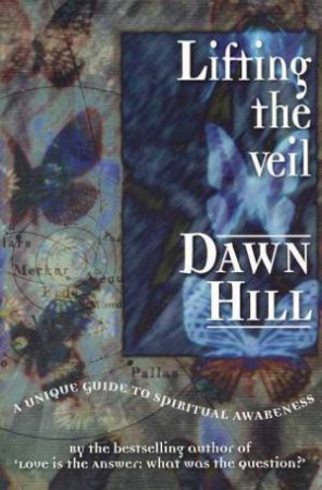 Lifting The Veil by Dawn Hill