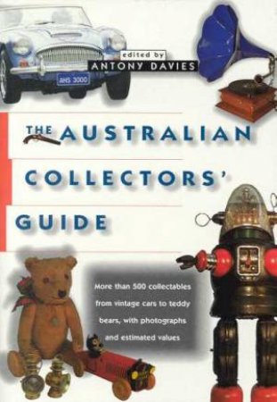 The Australian Collectors' Guide by Antony Davies