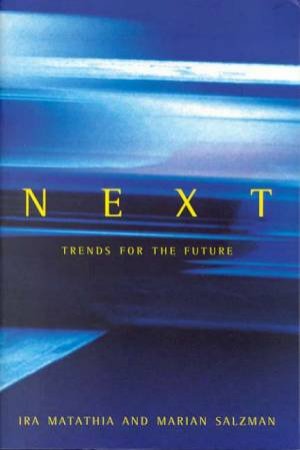 Next: Trends For The Future by Ira Matathia & Marian Salzman