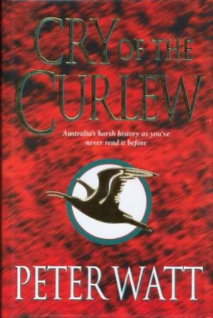 Cry Of The Curlew by Peter Watt