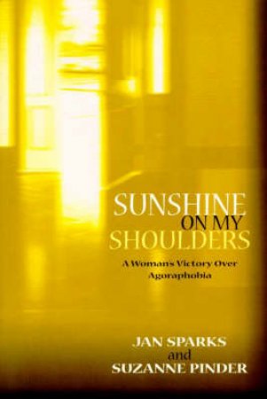 Sunshine On My Shoulders by Jan Sparks