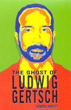 The Ghost Of Ludwig Gertsch by Sandra Harvey