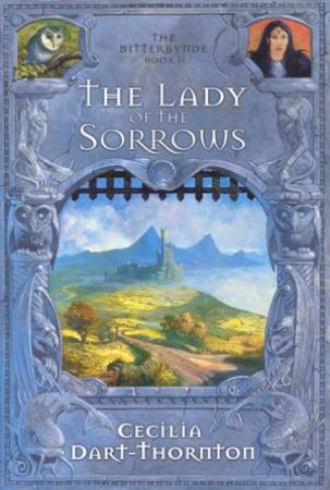 The Lady Of The Sorrows by Cecilia Dart-Thornton