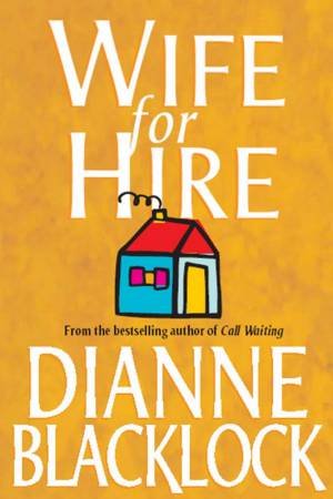 Wife For Hire by Dianne Blacklock