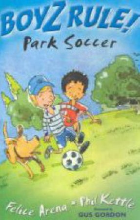 Park Soccer by Felice Arena & Phil Kettle