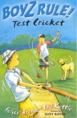 Test Cricket by Felice Arena & Phil Kettle