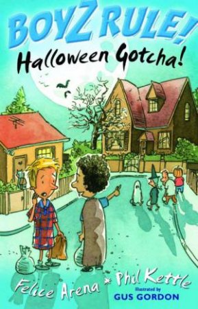 Halloween Gotcha! by Felice Arena & Phil Kettle