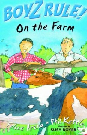 On The Farm by Felice Arena & Phil Kettle