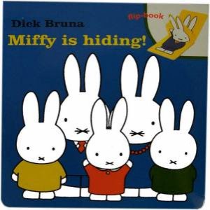 Miffy Is Hiding by Dick Bruna