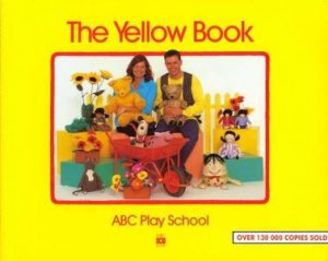 Play School: The Yellow Book by Various