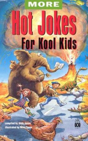 More Hot Jokes For Kool Kids by Andy Jones