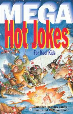 Mega Hot Jokes For Kool Kids by Andy Jones