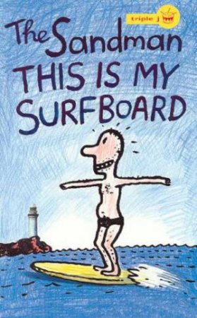 This Is My Surfboard by The Sandman