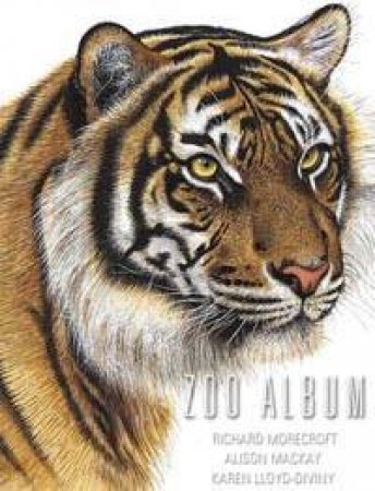 Zoo Album by Richard Morecroft & Alison Mackay