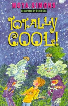 Totally Cool by Moya Simons