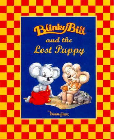 Blinky Bill And The Lost Puppy by Sally Odgers