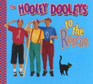 The Hooley Dooleys to the Rescue by Hooley Dooleys