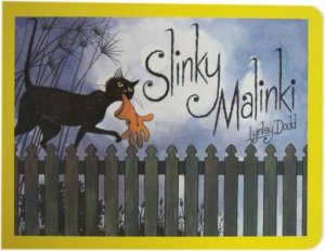 Slinky Malinky by Linley Dodd