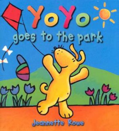 YoYo Goes To The Park by Jeannette Rowe