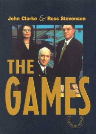 The Games by John Clarke & Ross Stevenson