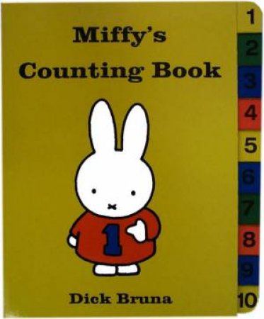 Miffy's Counting Book by Dick Bruna