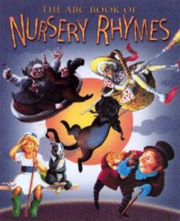 The ABC Book Of Nursery Rhymes by Various