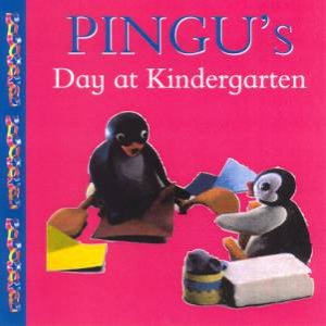 Pingu's Day At Kindergarten by Various