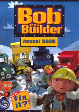 Bob The Builder Annual 2000 by Various