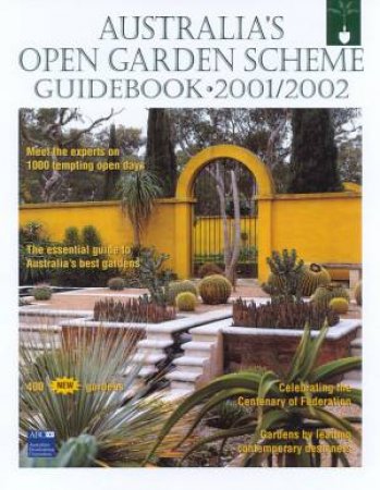 Australia's Open Garden Scheme Guidebook 2001 - 2002 by Author Provided No