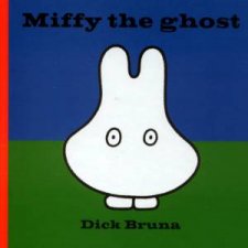 Miffy The Ghost