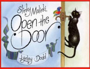 Slinky Malinki Open The Door by Lynley Dodd