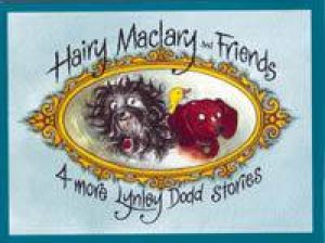 Hairy Maclary And Friends: 4 More Lynley Dodd Stories by Lynley Dodd