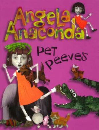 Angela Anaconda: Pet Peeves by Various