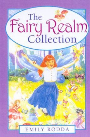 The Fairy Realm Collection by Emily Rodda