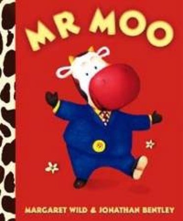 Mr Moo by Margaret Wild & Jonathan Bentley