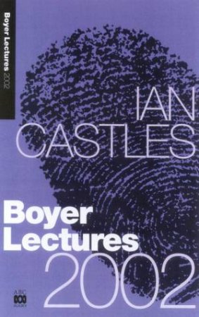 Boyer Lectures 2002 by Ian Castles