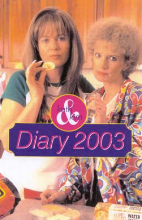 Kath & Kim Diary 2003 by Jane Turner