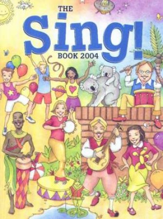 The Sing! Book 2004 by Various