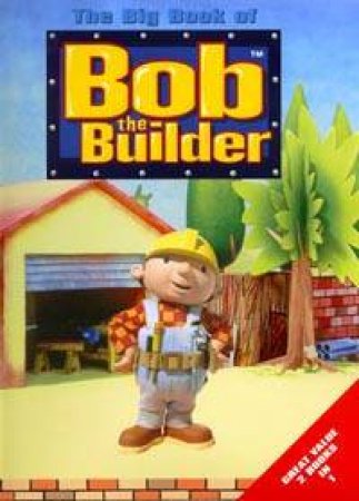 The Big Book Of Bob The Builder by Various