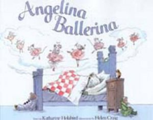 Angelina Ballerina by Katherine Holabird