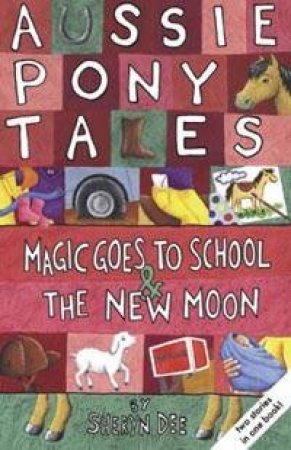 Magic Goes To Shool & The New Moon by Sheryn Dee